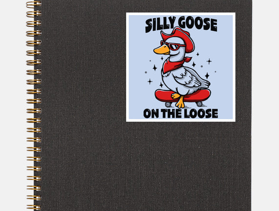 Silly Goose On The Loose