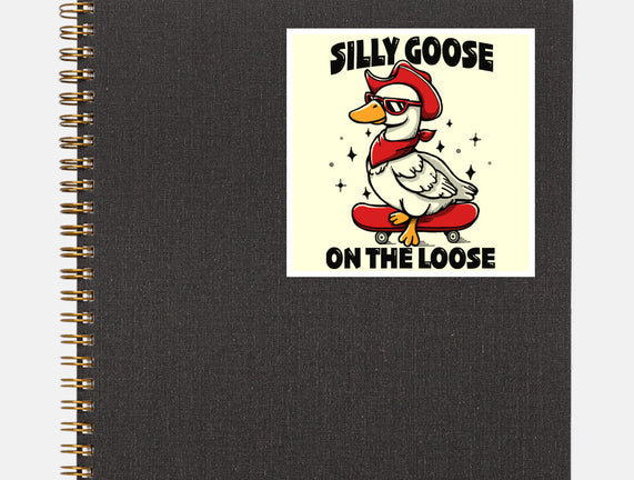Silly Goose On The Loose