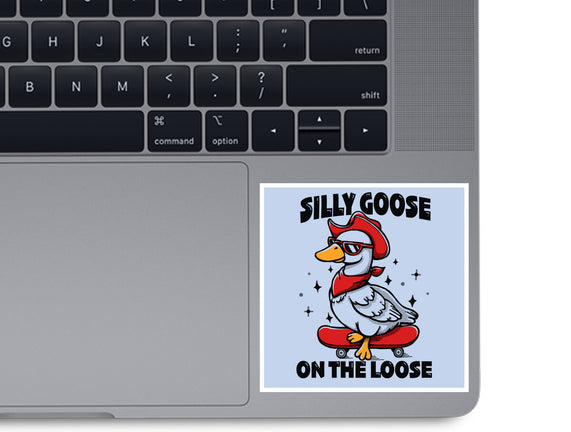 Silly Goose On The Loose