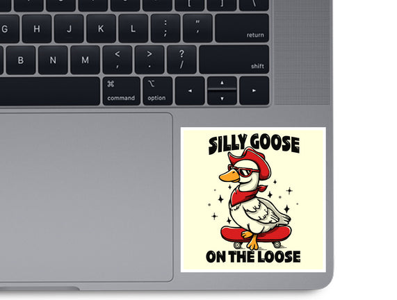 Silly Goose On The Loose