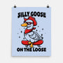 Silly Goose On The Loose-None-Matte-Poster-Vallina84