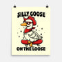 Silly Goose On The Loose-None-Matte-Poster-Vallina84