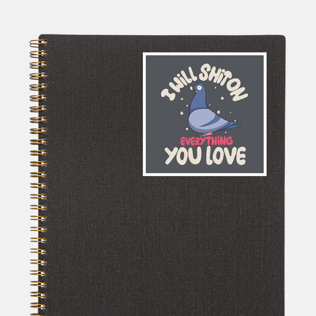 On Everything You Love-None-Glossy-Sticker-MaxoArt