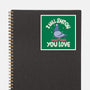 On Everything You Love-None-Glossy-Sticker-MaxoArt