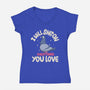 On Everything You Love-Womens-V-Neck-Tee-MaxoArt