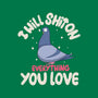 On Everything You Love-Mens-Heavyweight-Tee-MaxoArt