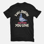 On Everything You Love-Mens-Heavyweight-Tee-MaxoArt