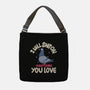 On Everything You Love-None-Adjustable Tote-Bag-MaxoArt