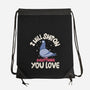 On Everything You Love-None-Drawstring-Bag-MaxoArt