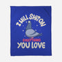 On Everything You Love-None-Fleece-Blanket-MaxoArt