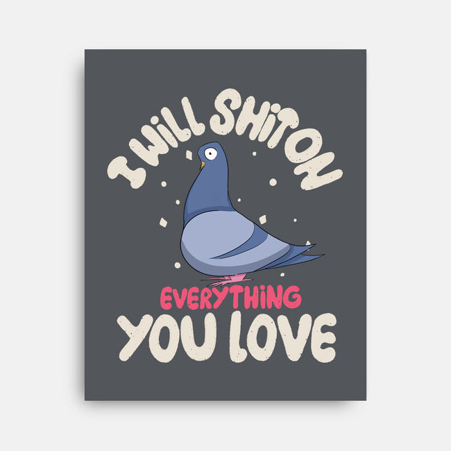 On Everything You Love-None-Stretched-Canvas-MaxoArt