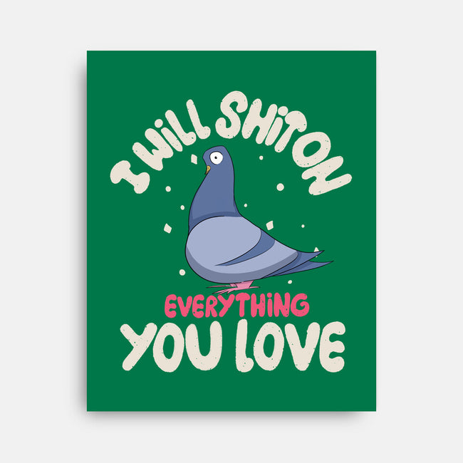 On Everything You Love-None-Stretched-Canvas-MaxoArt