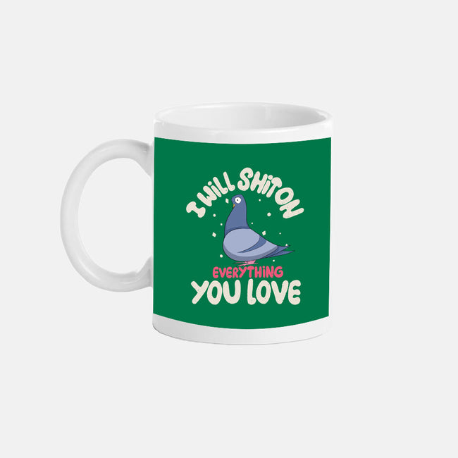 On Everything You Love-None-Mug-Drinkware-MaxoArt