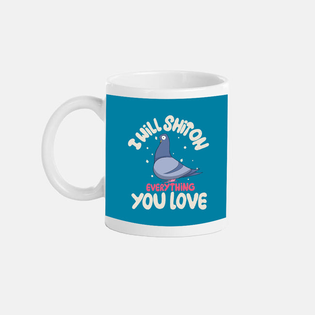 On Everything You Love-None-Mug-Drinkware-MaxoArt