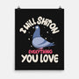 On Everything You Love-None-Matte-Poster-MaxoArt