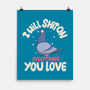 On Everything You Love-None-Matte-Poster-MaxoArt