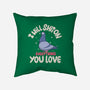 On Everything You Love-None-Removable Cover w Insert-Throw Pillow-MaxoArt