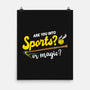 Sports Or Magic-None-Matte-Poster-krisren28