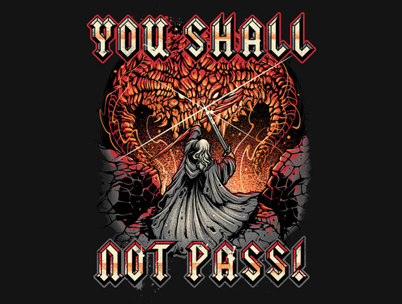 You Shall Not Pass