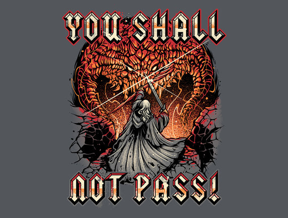 You Shall Not Pass