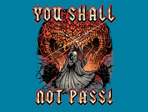 You Shall Not Pass