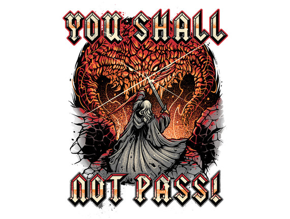 You Shall Not Pass