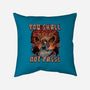 You Shall Not Pass-None-Removable Cover w Insert-Throw Pillow-momma_gorilla