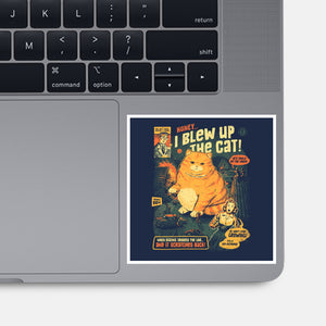 Honey I Blew Up The Cat-None-Glossy-Sticker-eduely
