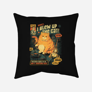 Honey I Blew Up The Cat-None-Removable Cover w Insert-Throw Pillow-eduely