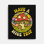 Have A Nice Trip-None-Stretched-Canvas-kg07