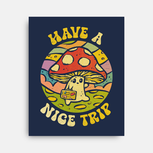 Have A Nice Trip-None-Stretched-Canvas-kg07