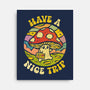 Have A Nice Trip-None-Stretched-Canvas-kg07