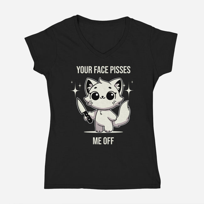 Your Face Pisses Me Off-Womens-V-Neck-Tee-MaxoArt