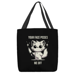 Your Face Pisses Me Off