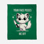 Your Face Pisses Me Off-None-Fleece-Blanket-MaxoArt