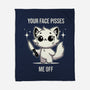 Your Face Pisses Me Off-None-Fleece-Blanket-MaxoArt