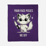 Your Face Pisses Me Off-None-Fleece-Blanket-MaxoArt