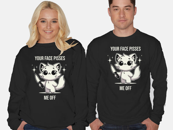 Your Face Pisses Me Off