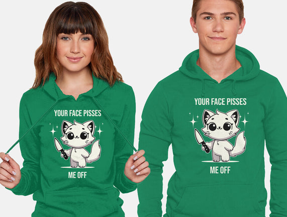 Your Face Pisses Me Off