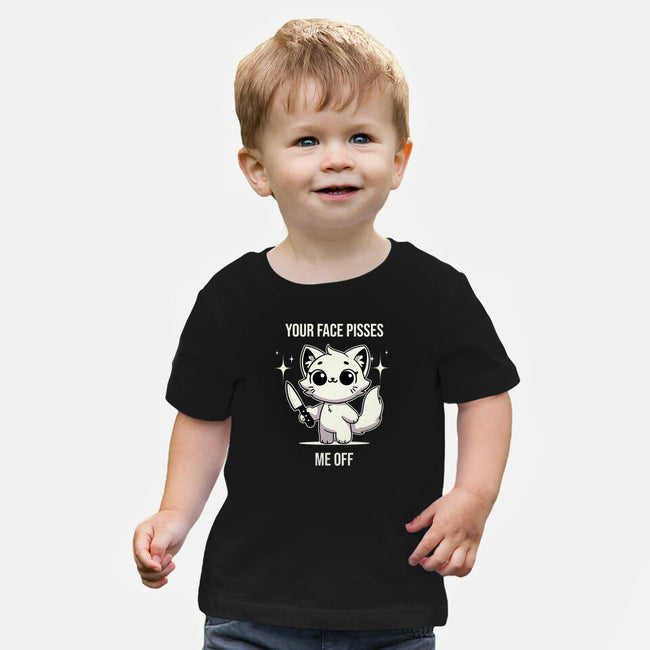Your Face Pisses Me Off-Baby-Basic-Tee-MaxoArt