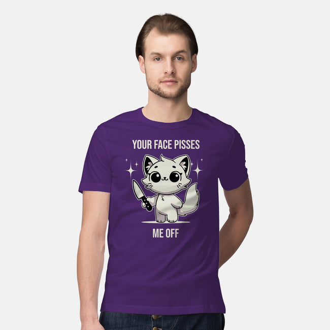 Your Face Pisses Me Off-Mens-Premium-Tee-MaxoArt