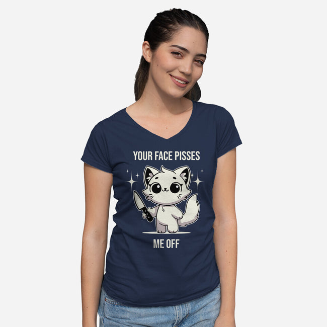 Your Face Pisses Me Off-Womens-V-Neck-Tee-MaxoArt