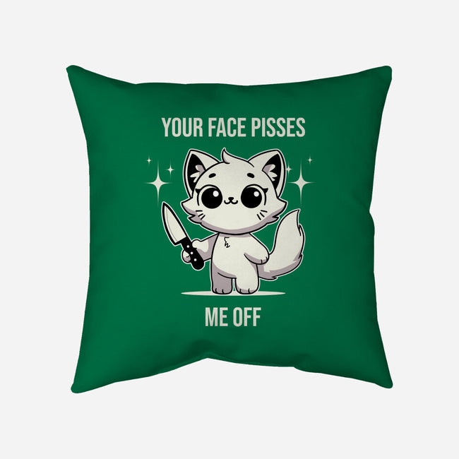 Your Face Pisses Me Off-None-Removable Cover w Insert-Throw Pillow-MaxoArt