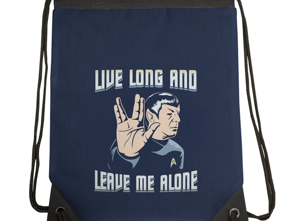 Live Long And Leave Me Alone