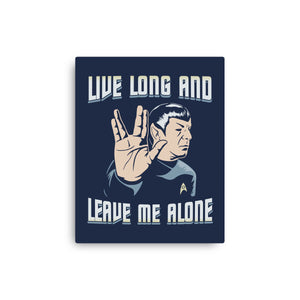 Live Long And Leave Me Alone