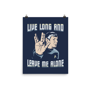 Live Long And Leave Me Alone