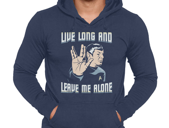 Live Long And Leave Me Alone
