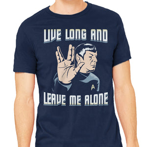 Live Long And Leave Me Alone