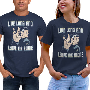 Live Long And Leave Me Alone