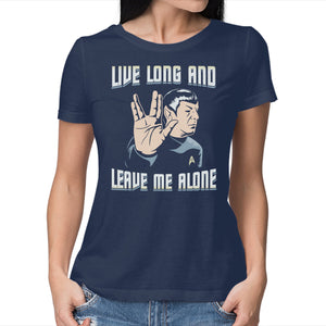 Live Long And Leave Me Alone
